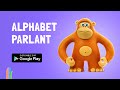 ALPHABET PARLANT pour Google Play