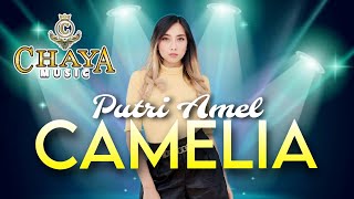 CAMELIA - PUTRI AMEL || CHAYA MUSIC LIVE COVER