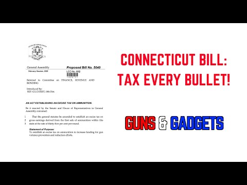 Connecticut Wants To Tax Ammo HOW MUCH???