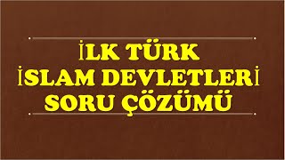4İlk Türk İslam Devletleri̇ Soru Çözümü