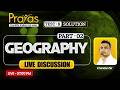 72nd BPSC Geography Test Solution 🚀 | Prayas Test Series 08 | Part 02 | Live 7 PM