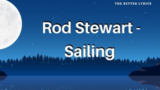 Rod Stewart   Sailing  lyrics