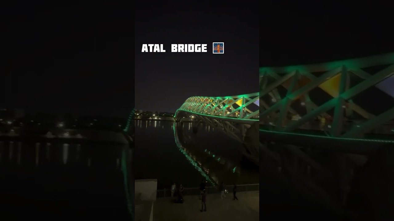 Atal Bridge Ahmedabad – Gujarat ka naya Icon 🌉 #viralvideo #beautiful