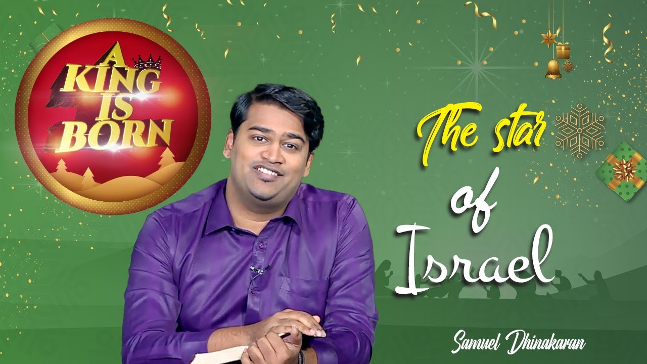 The star of Israel A King is Born Samuel Dhinakaran YouTube