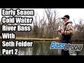 Bass utopia show 6 part 2  early spring bass with seth feider bassmaster open pro