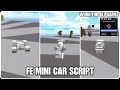 [FE] MINI CAR SCRIPT *Keyless* | *Work For All Game* Roblox Scripts Showcase