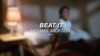 Michael Jackson - Beat It (Lyrics/Letra)