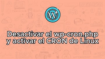 Desactivar el wp-cron.php y cambiar al CRON de Linux en WordPress