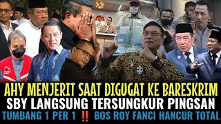 Download Lagu AHY MENJERIT SAAT DIGUGAT KE BARESKRIM😂 SBY TERSUNGKUR PINGSAN😱 BOS ROY PANCI HANCUR TOTAL🤣 MP3