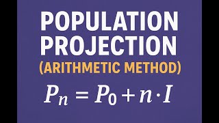 Population Projection (Arithmatic Method)