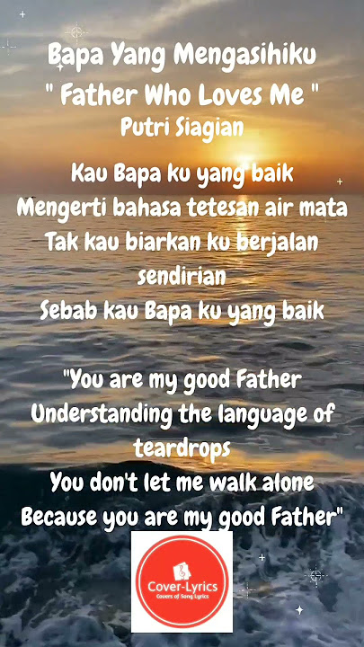 Bapa Yang Mengasihiku | Putri Siagian | Lagu Rohani