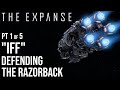 The Expanse - "IFF" Defending The Razorback (1/5)