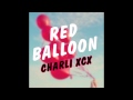 Video Red Balloon Charli XCX