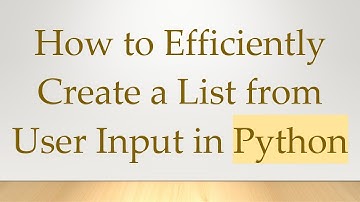 How to Efficiently Create a List from User Input in Python
