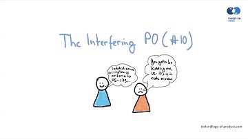 Scrum Product Owner Anti-Patterns (10) – The Interfering Product Owner (Hands-on Agile Webinar #6)