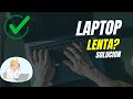 LAPTOP LENTA? Solución definitiva