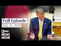 PBS News Hour West Live Episode July 22 2025 PBS News Hour West Live Episode July 22 2025