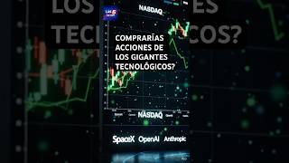 SpaceX y OpenAI podrían sacudir Wall Street #WallStreet #SpaceX #OpenAI #Anthropic #Bolsa #IA