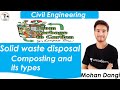 Composting | solid waste management | Disposal methods| Incineration|landfilling|Types of composting
