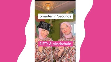Mint an NFT on the Blockchain? What’s an NFT and what’s the blockchain? #SmarterInSeconds #shorts