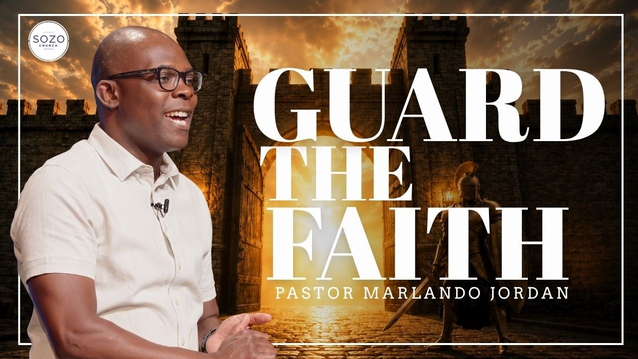 GUARD THE FAITH || PASTOR MARLANDO JORDAN