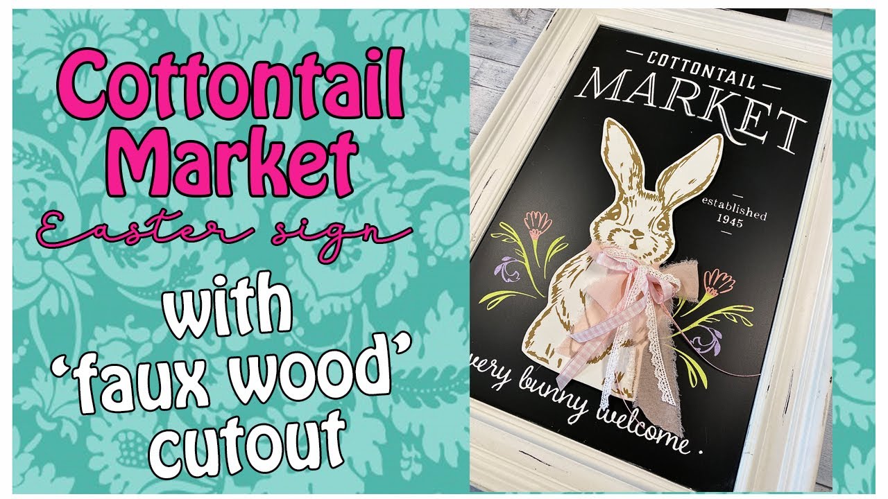 Cottontail Market Easter Sign I Alternative to Wood Cutouts I Chalk