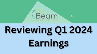 Beam Therapeutics: Q1 Earnings - Will the share pop? Here is my take on it.