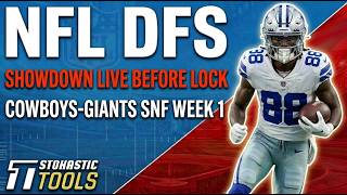 NFL DFS Showdown Live Before Lock | Cowboys-Giants SNF Week 1 DFS Picks