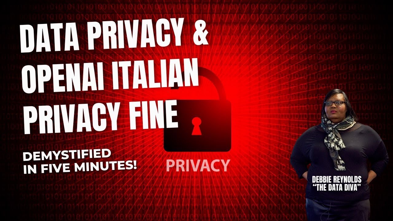 Italian Privacy Code DATA PRIVACY AND OPENAI AND $15 MILLION ITALIAN PRIVACY FINE - YouTube