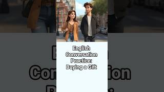 🎧English Conversation Practice | Buying a Gift 🎁 #listening #englishshorts #speakenglish #esl
