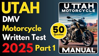 Utah Motorcycle Written Practice Test Part 1 CDL Motorcycle Written Practice Test