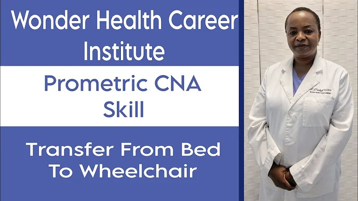 Transfer from bed to wheelchair: Prometric CNA Skill