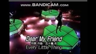 Every Little Thing-Dear My Friend (ERM SOUND)