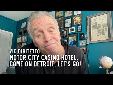 Motor City Casino Hotel. Come on Detroit, letโs go!