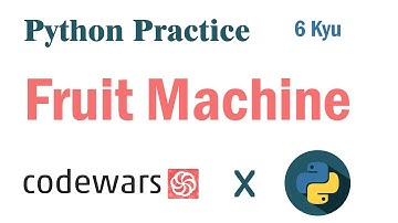 Fruit Machine | Codewar Solution | 6 kyu
