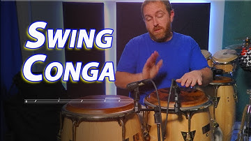 Swing Conga Patterns - Variations and Fills Lesson