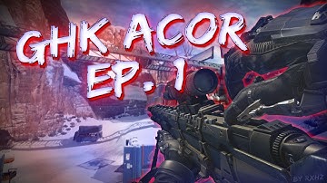 GHK AcoR | Episode #1 | by Teazy