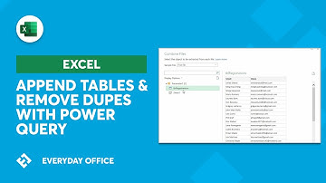 Using Power Query to Combine Multiple Tables and Remove Duplicates | Everyday Office