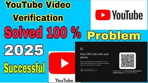 YouTube video verification QR Code Problem | Advanced features qr code scan problem kaise thik kare