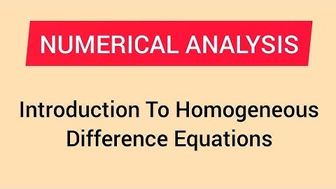 Numerical Analysis |  Lecture#1 | Homogeneous Difference Equation