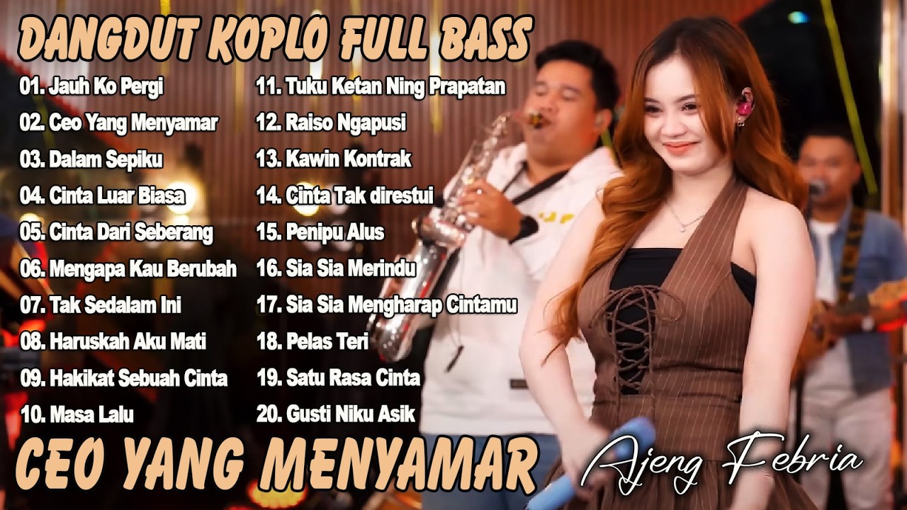 JAUH KO PERGI, CEO YANG MENYAMAR, DALAM SEPIKU DANGDUT KOPLO FULL BAS FULL ALBUM DANGDUT KOPLO VIRAL