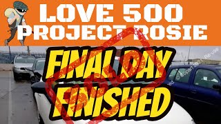 Project Rosie - Day 4 - Final Day - Finished. Fiat 500. Copart Stolen Recovered Salvage.
