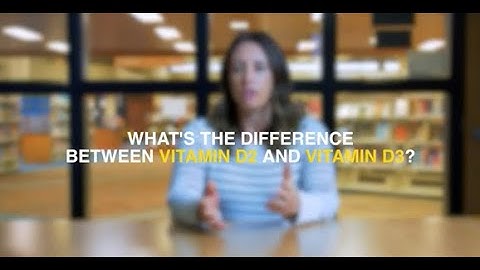 Whats the difference between vitamin d2 and vitamin d3