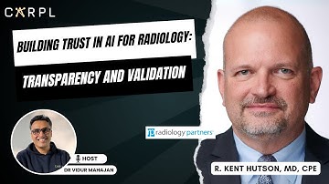 Building Trust in AI for Radiology: Dr Kent Hutson on Transparency and Validation | Unboxing AI #17