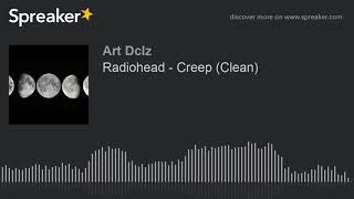 Video thumbnail of "Radiohead - Creep (Clean)"