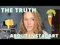 THE TRUTH ABOUT INSTACART | Payment Structures, Shopper Strikes, and Why Your Order is Hours Late