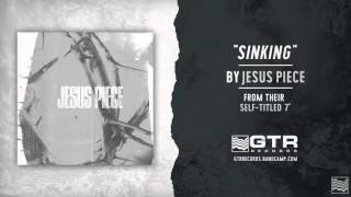 Jesus Piece - Sinking (GTR Records)