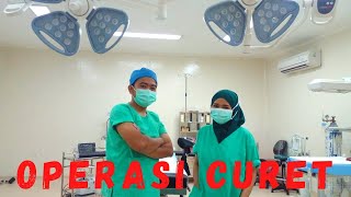 PERSIAPAN OPERASI CURET