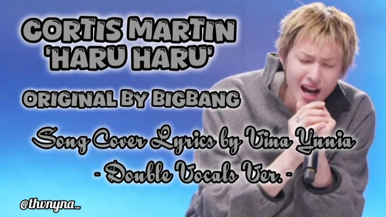 CORTIS MARTIN 'HARU HARU' Double Vocals Ver. by Vina Yunia (Original by BIGBANG) 
