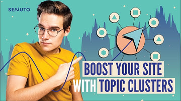 Get More Traffic with Topic Clusters in SEO